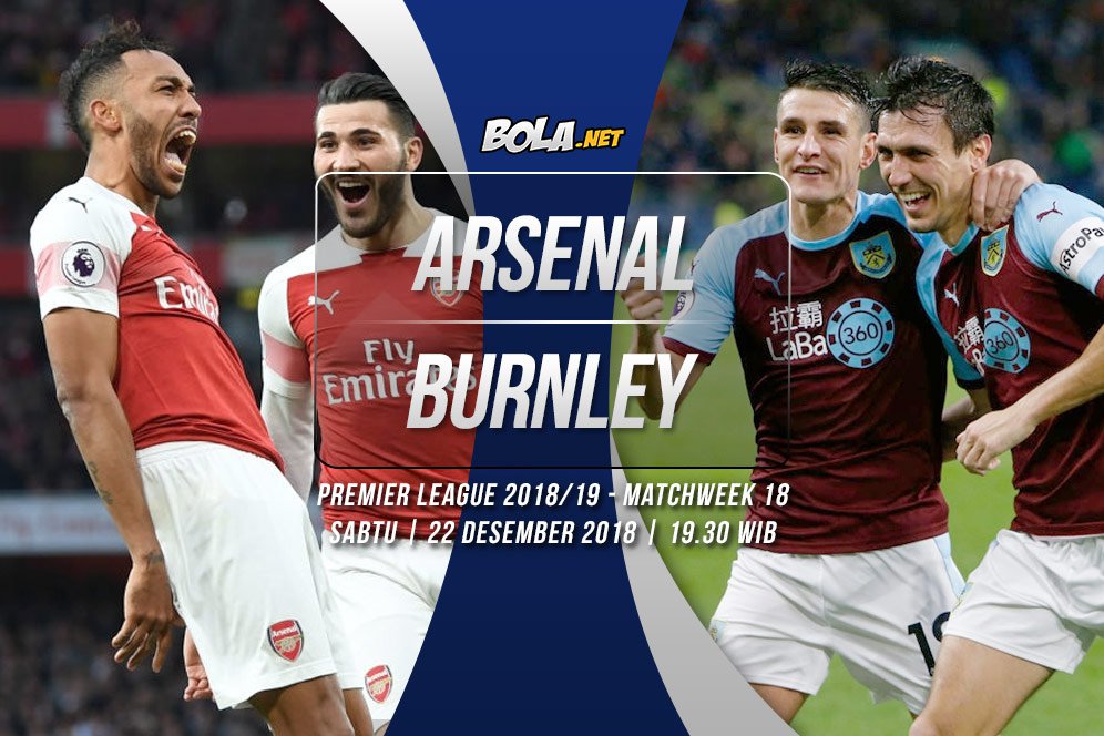Prediksi Arsenal vs Burnley 22 Desember 2018 Prediksi Arsenal vs Burnley 22 Desember 2018