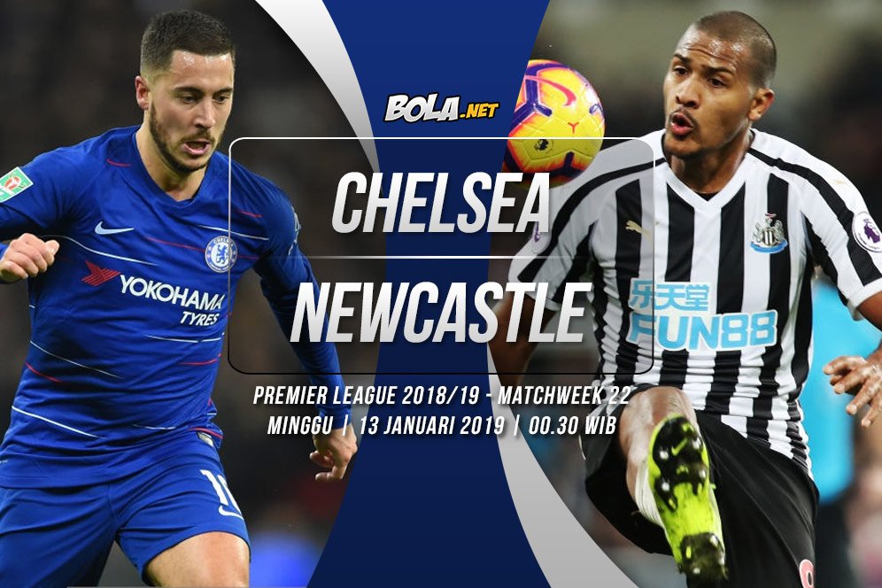 Prediksi Chelsea vs Newcastle 13 Januari 2019 Prediksi Chelsea vs Newcastle 13 Januari 2019