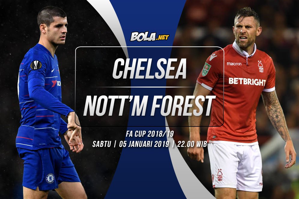 Prediksi Chelsea vs Nottingham Forest 5 Januari 2019 Prediksi Chelsea vs Nottingham Forest 5 Januari 2019