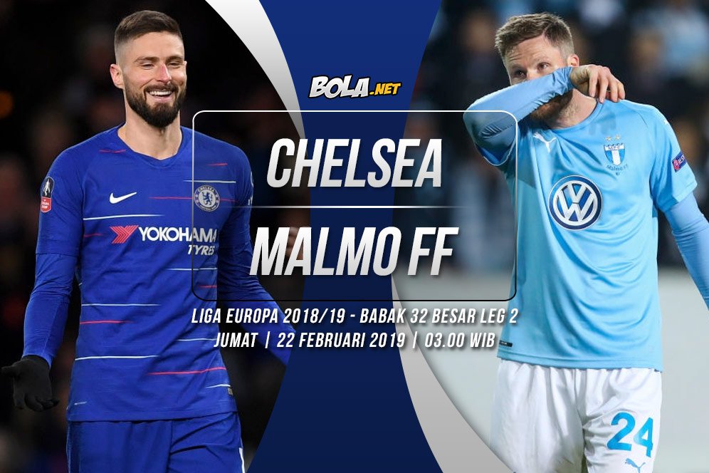 Prediksi Chelsea vs Malmo FF 22 Februari 2019 Prediksi Chelsea vs Malmo FF 22 Februari 2019