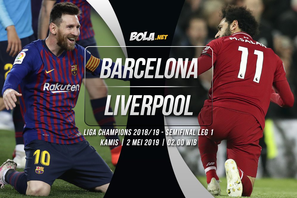 Jadwal Semifinal Liga Champions Hari Ini: Barcelona vs Liverpool