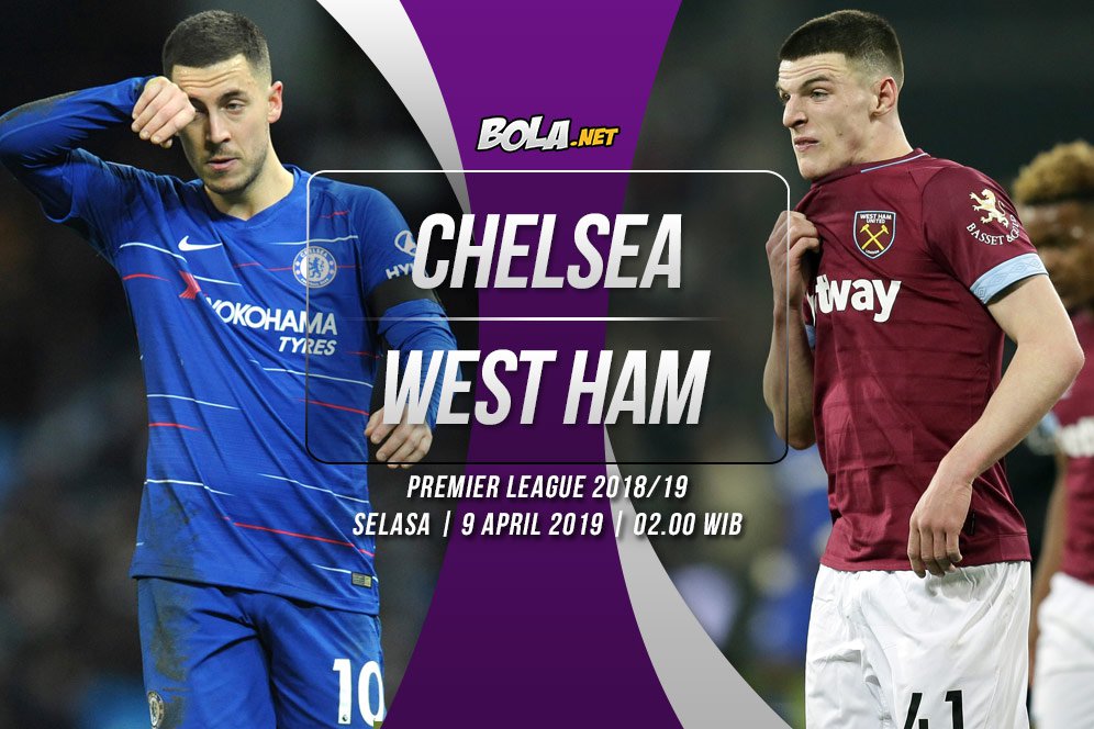 Prediksi Chelsea vs West Ham 9 April 2019