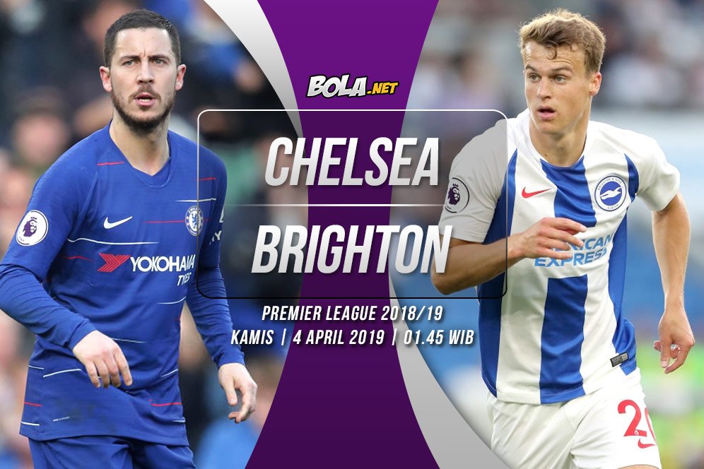 Prediksi Chelsea vs Brighton 4 April 2019 Prediksi Chelsea vs Brighton 4 April 2019