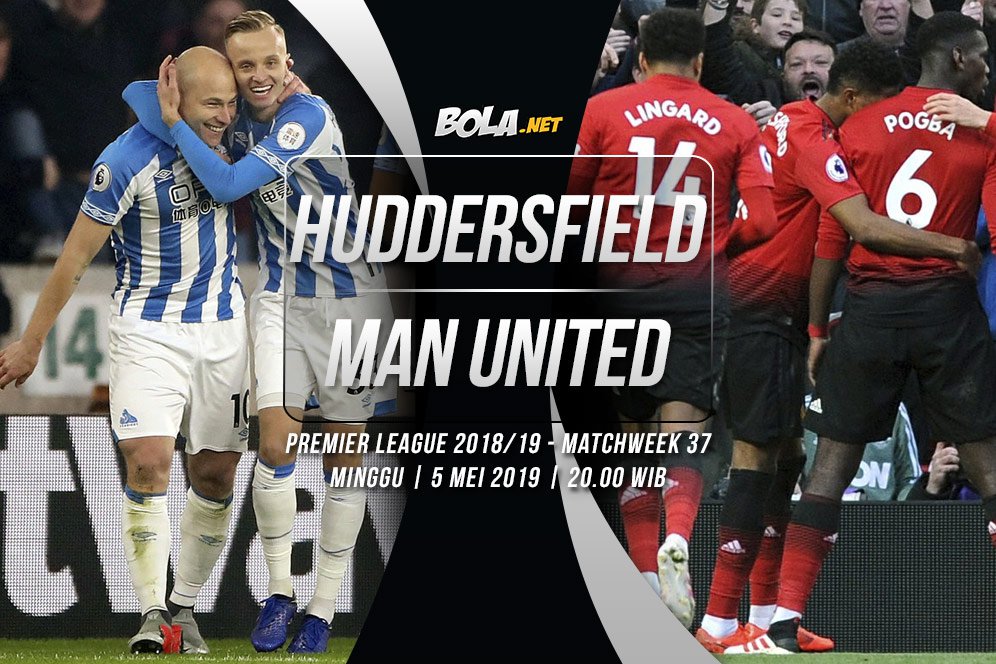 Prediksi Huddersfield Town vs Manchester United 5 Mei 2019 Prediksi Huddersfield Town vs Manchester United 5 Mei 2019