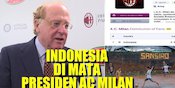 Indonesia di Mata Presiden AC Milan Indonesia di Mata Presiden AC Milan