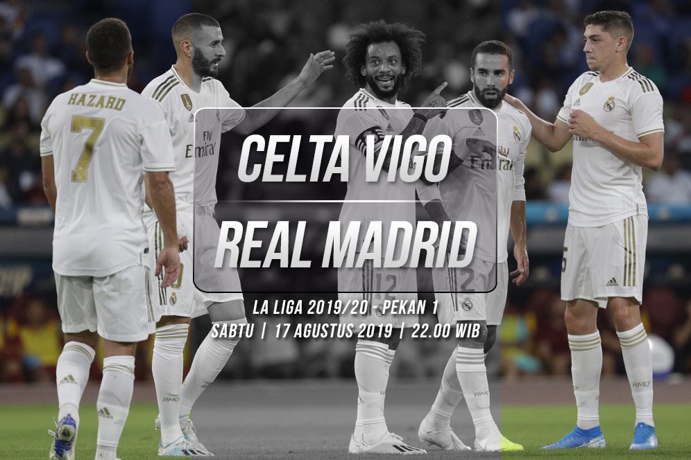 Prediksi Celta Vigo vs Real Madrid 17 Agustus 2019 Prediksi Celta Vigo vs Real Madrid 17 Agustus 2019