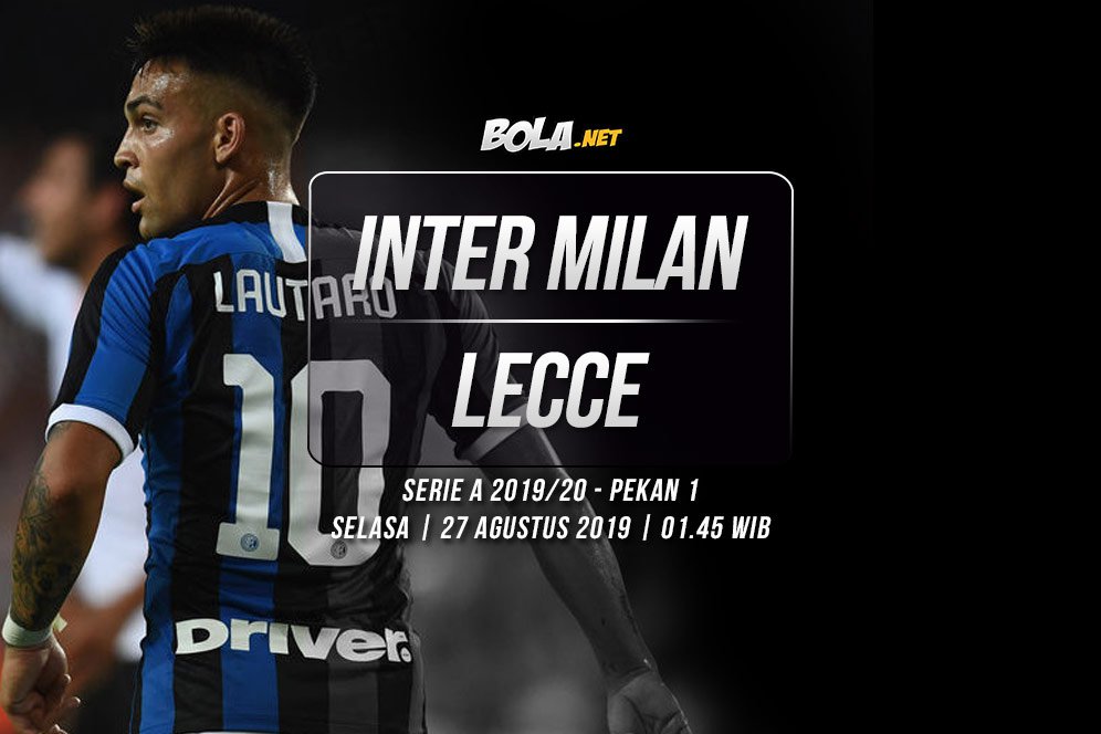 Prediksi Inter Milan vs Lecce 27 Agustus 2019 Prediksi Inter Milan vs Lecce 27 Agustus 2019