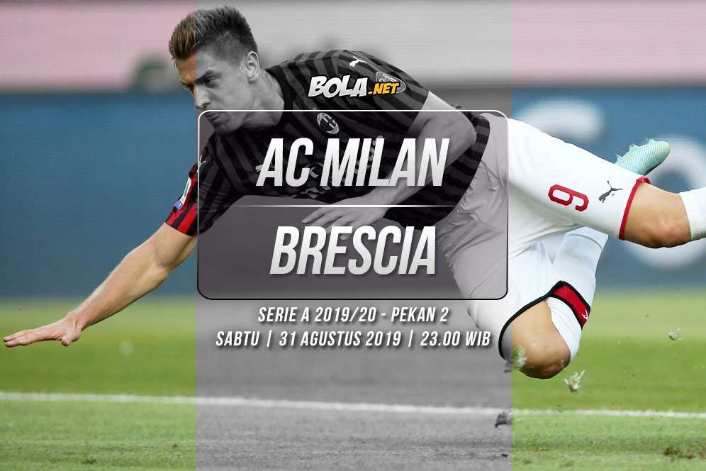 Prediksi AC Milan vs Brescia 31 Agustus 2019 Prediksi AC Milan vs Brescia 31 Agustus 2019