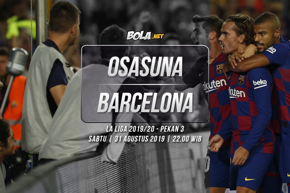 Prediksi Osasuna vs Barcelona 31 Agustus 2019 Prediksi Osasuna vs Barcelona 31 Agustus 2019