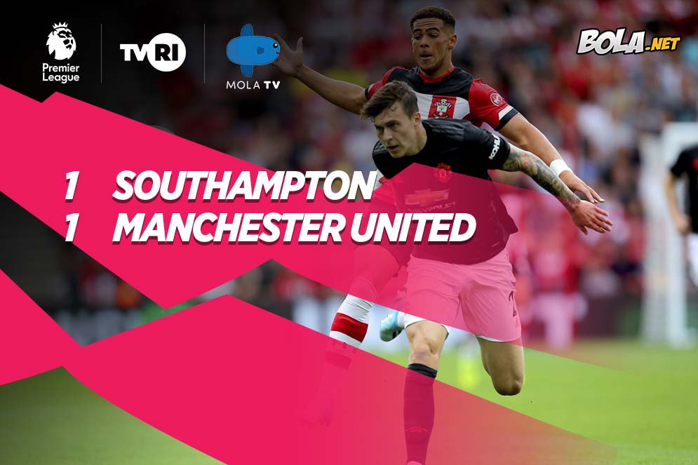 Hasil Pertandingan Southampton vs Manchester United: Skor 1-1 Hasil Pertandingan Southampton vs Manchester United: Skor 1-1