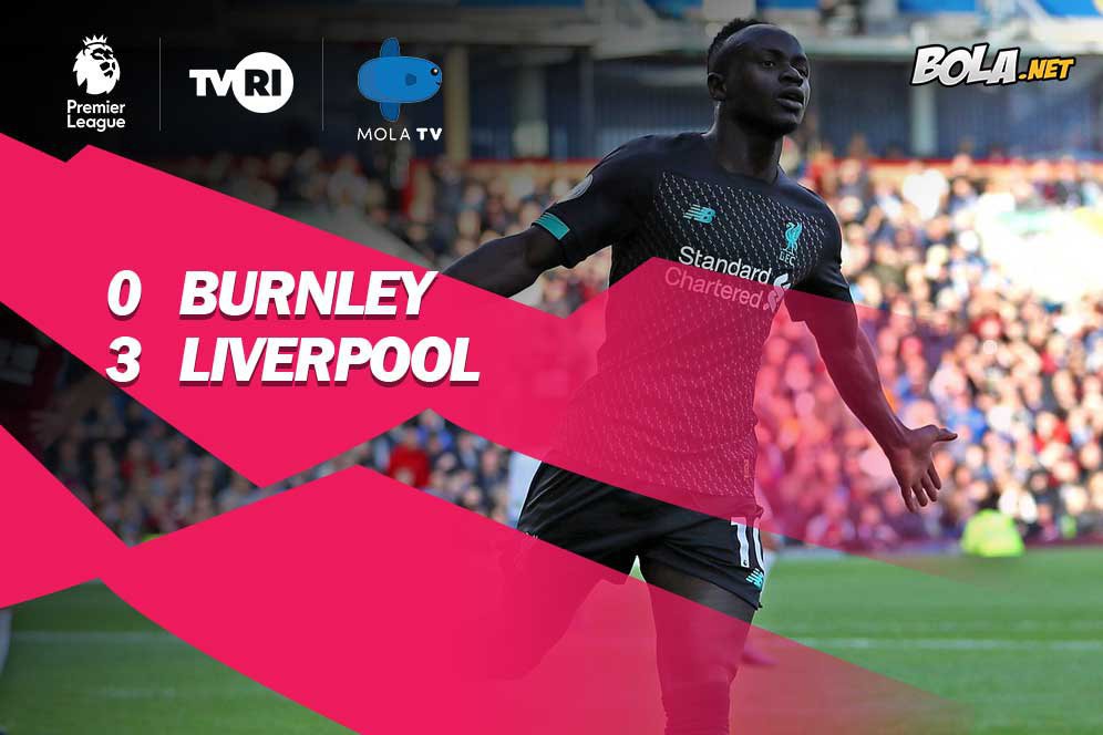 Hasil Pertandingan Burnley vs Liverpool: Skor 0-3