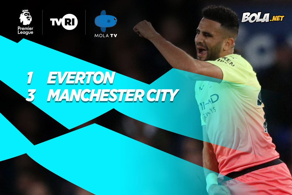 Hasil Pertandingan Everton vs Manchester City: 1-3 Hasil Pertandingan Everton vs Manchester City: 1-3