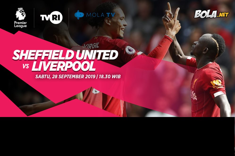 Jadwal dan Siaran Langsung Sheffield vs Liverpool di Mola TV Jadwal dan Siaran Langsung Sheffield vs Liverpool di Mola TV