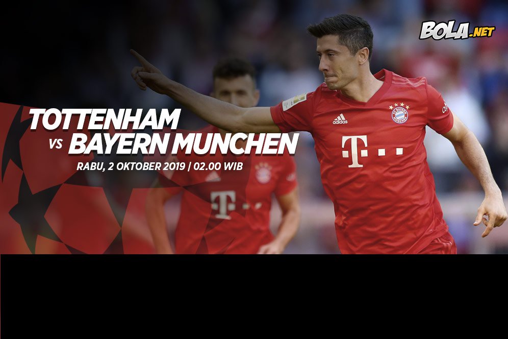 Prediksi Tottenham vs Bayern Munchen 2 Oktober 2019 Prediksi Tottenham vs Bayern Munchen 2 Oktober 2019