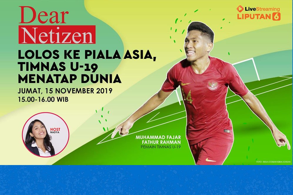 Live Streaming Dear Netizen: Lolos ke Piala Asia, Timnas U-19 Menatap Dunia Live Streaming Dear Netizen: Lolos ke Piala Asia, Timnas U-19 Menatap Dunia