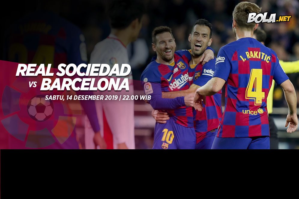 Data dan Fakta La Liga: Real Sociedad vs Barcelona Data dan Fakta La Liga: Real Sociedad vs Barcelona