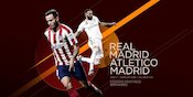 Tebak Skor Berhadiah: Real Madrid vs Atletico Madrid Tebak Skor Berhadiah: Real Madrid vs Atletico Madrid