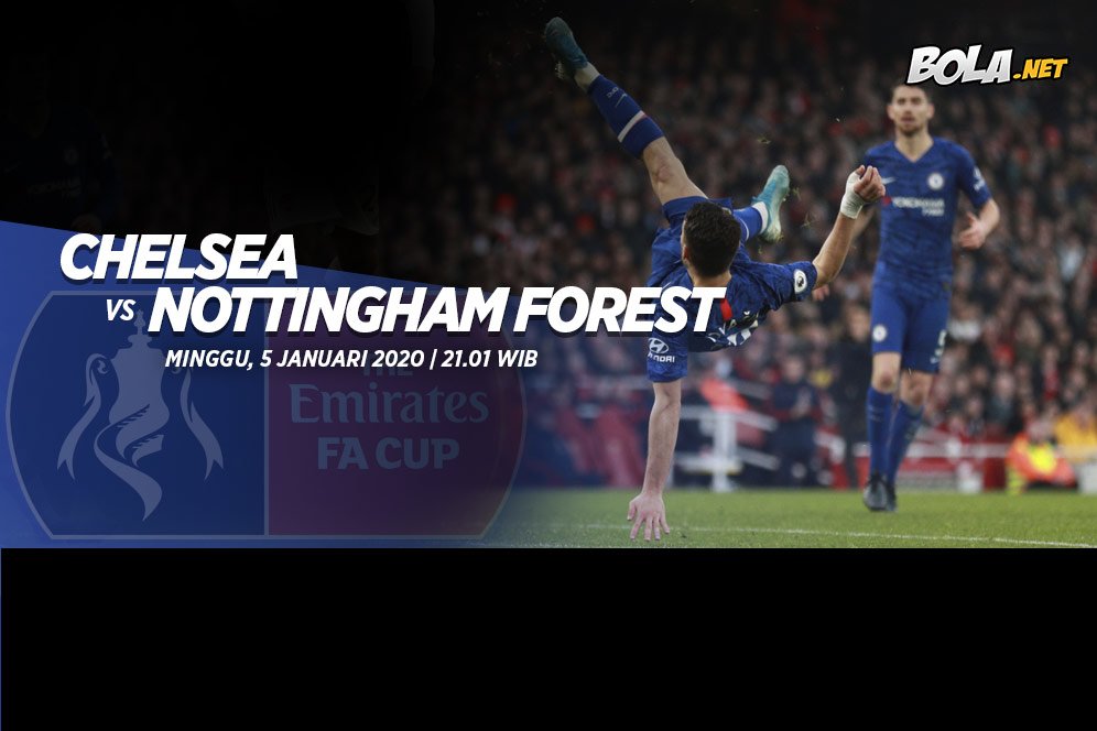 Prediksi Chelsea vs Nottingham Forest 5 Januari 2020 Prediksi Chelsea vs Nottingham Forest 5 Januari 2020