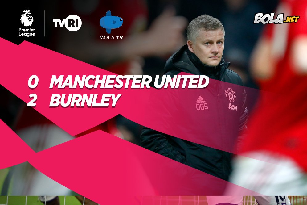 Hasil Pertandingan Manchester United vs Burnley: Skor 0-2 Hasil Pertandingan Manchester United vs Burnley: Skor 0-2