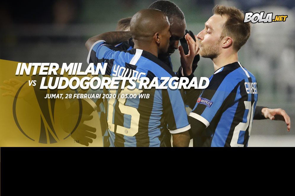 Prediksi Inter Milan vs Ludogorets Razgrad 28 Februari 2020 Prediksi Inter Milan vs Ludogorets Razgrad 28 Februari 2020