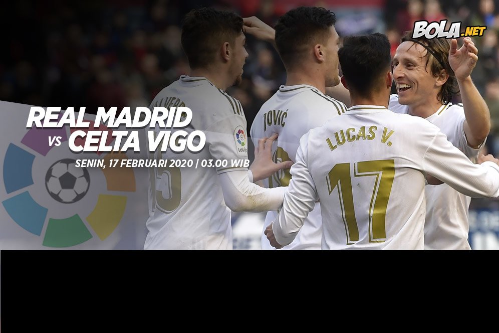 Data dan Fakta La Liga: Real Madrid vs Celta Vigo Data dan Fakta La Liga: Real Madrid vs Celta Vigo