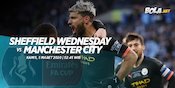 Prediksi Sheffield Wednesday vs Manchester City 5 Maret 2020 Prediksi Sheffield Wednesday vs Manchester City 5 Maret 2020