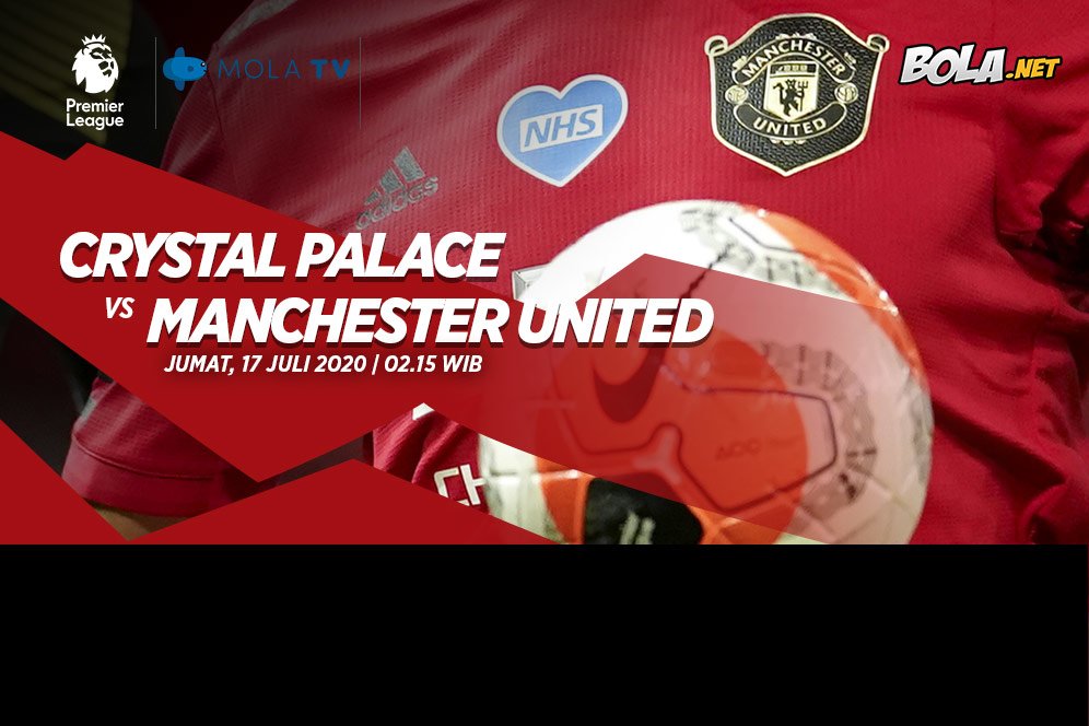 Prediksi Crystal Palace vs Manchester United 17 Juli 2020 Prediksi Crystal Palace vs Manchester United 17 Juli 2020