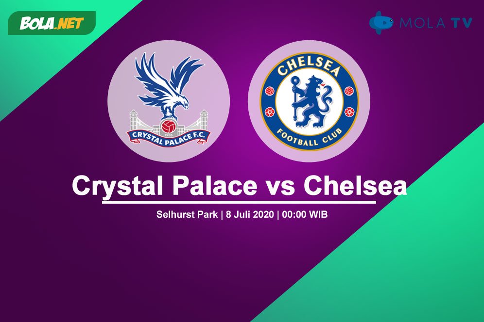 5 Alasan Mengapa Crystal Palace Bisa Sakiti Chelsea di Selhurst Park 5 Alasan Mengapa Crystal Palace Bisa Sakiti Chelsea di Selhurst Park