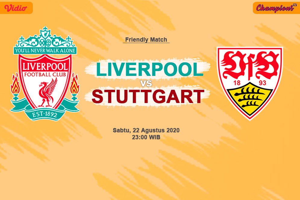 Prediksi Liverpool vs Stuttgart 22 Agustus 2020 Prediksi Liverpool vs Stuttgart 22 Agustus 2020