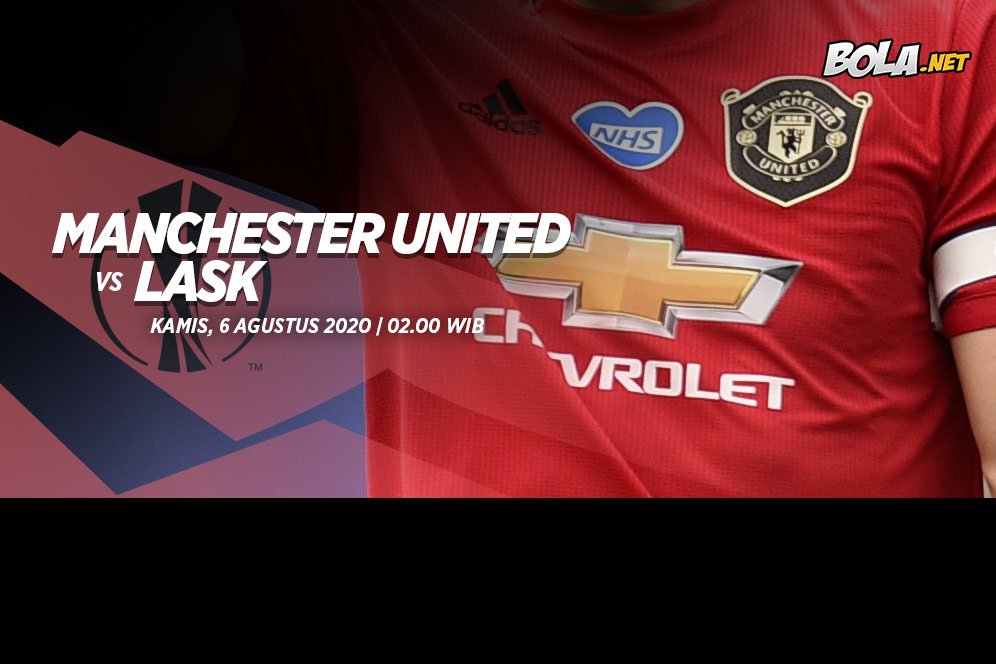 Prediksi Manchester United vs LASK 6 Agustus 2020 Prediksi Manchester United vs LASK 6 Agustus 2020