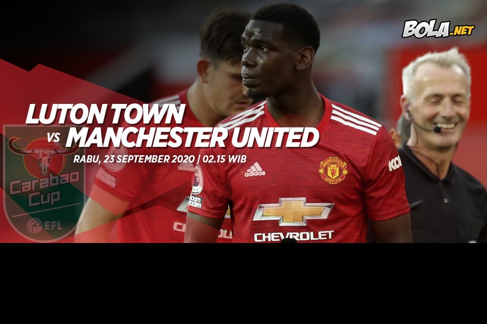 Prediksi Luton Town vs Manchester United 23 September 2020 Prediksi Luton Town vs Manchester United 23 September 2020