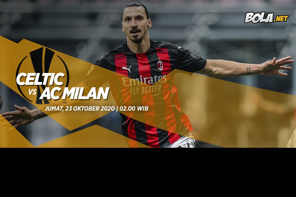 Prediksi Celtic vs AC Milan 23 Oktober 2020 Prediksi Celtic vs AC Milan 23 Oktober 2020