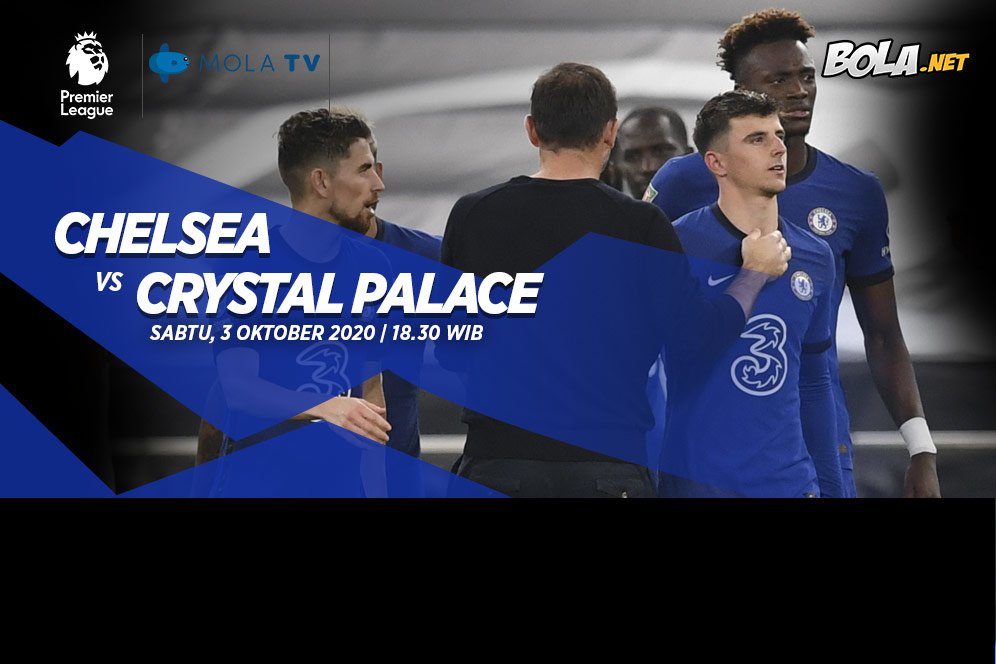 Jadwal Premier League Malam Ini: Chelsea vs Crystal Palace Jadwal Premier League Malam Ini: Chelsea vs Crystal Palace
