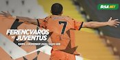 Link Live Streaming Ferencvaros vs Juventus di Vidio Link Live Streaming Ferencvaros vs Juventus di Vidio