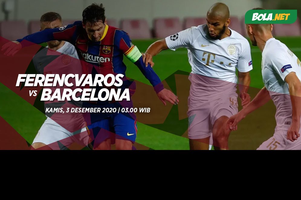 Data dan Fakta Liga Champions: Ferencvaros vs Barcelona Data dan Fakta Liga Champions: Ferencvaros vs Barcelona