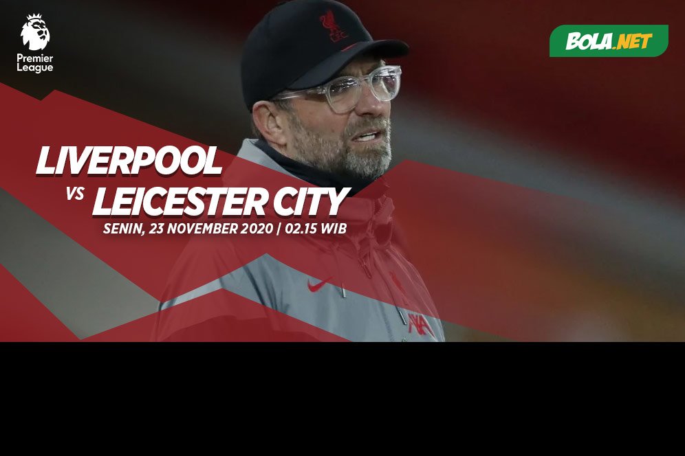 Duel Dua Tim Pincang Liverpool vs Leicester City, Ini Prediksi Owen