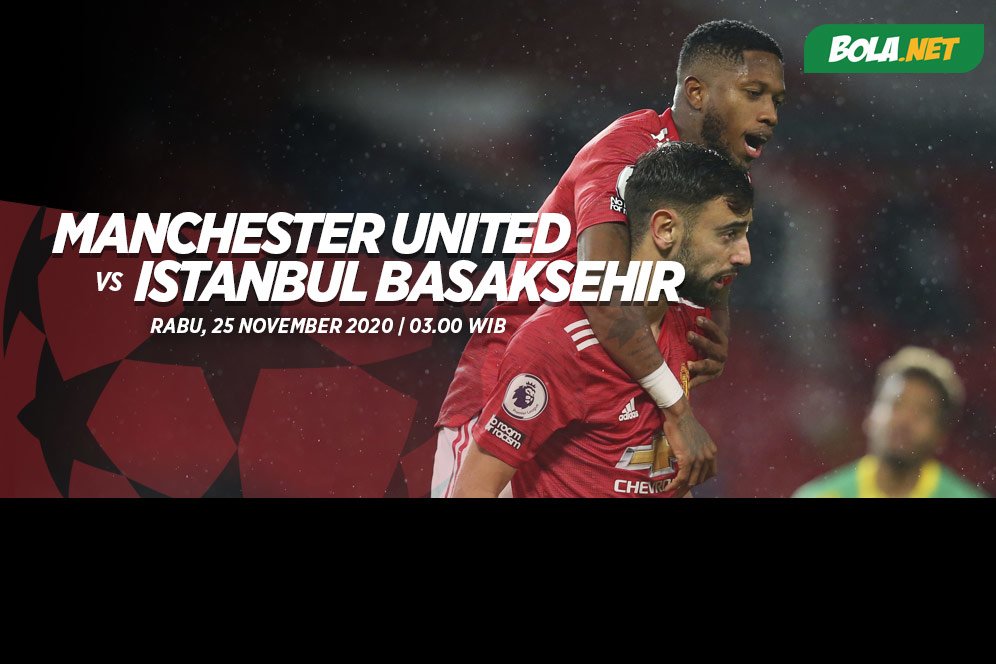Prediksi Manchester United vs Istanbul Basaksehir 25 November 2020 Prediksi Manchester United vs Istanbul Basaksehir 25 November 2020