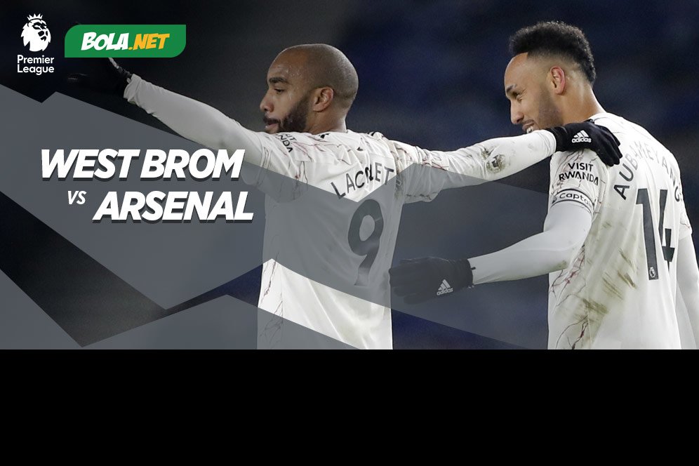 Prediksi West Brom vs Arsenal 3 Januari 2021 Prediksi West Brom vs Arsenal 3 Januari 2021