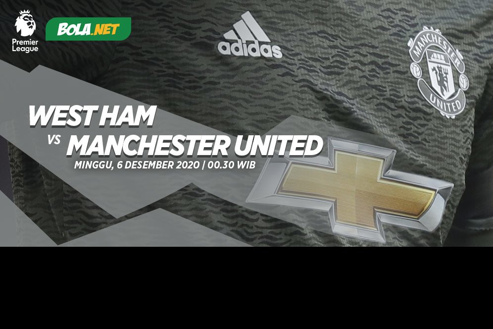 Jadwal dan Siaran West Ham vs Manchester United Hari Ini, 6 Desember 2020 Jadwal dan Siaran West Ham vs Manchester United Hari Ini, 6 Desember 2020