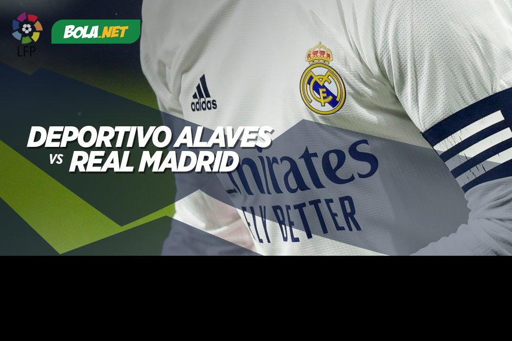 Link Live Streaming Deportivo Alaves vs Real Madrid di Vidio Link Live Streaming Deportivo Alaves vs Real Madrid di Vidio