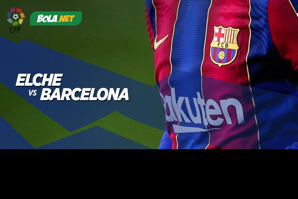 Prediksi Elche vs Barcelona 24 Januari 2021
