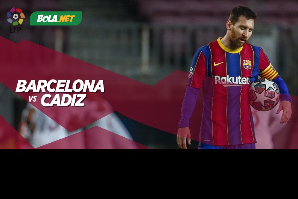 Jadwal dan Live Streaming Barcelona vs Cadiz, 21 Februari 2021 Jadwal dan Live Streaming Barcelona vs Cadiz, 21 Februari 2021