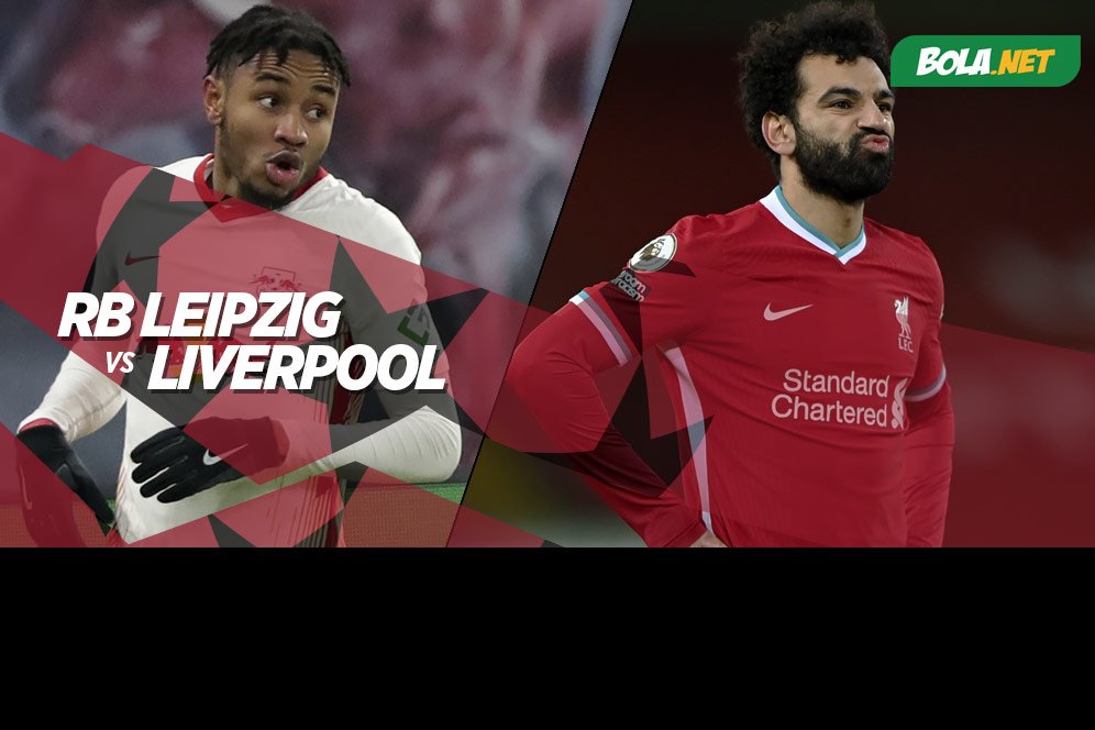 Data dan Fakta Liga Champions: RB Leipzig vs Liverpool