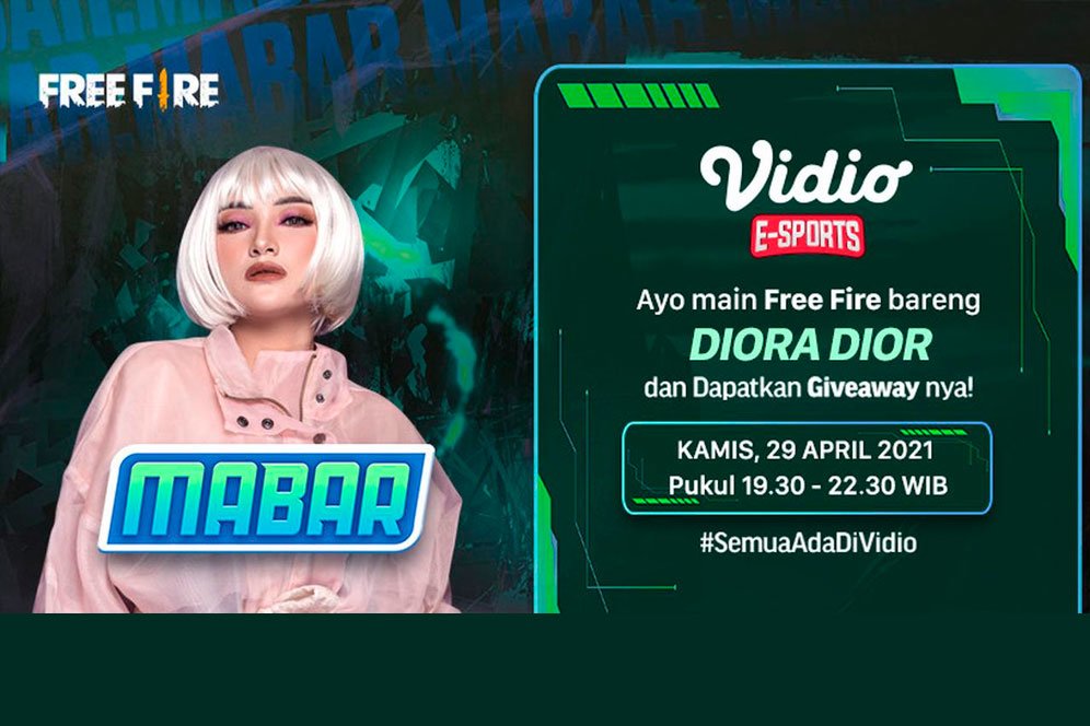 Jadwal dan Live Streaming MABAR Free Fire Bersama Diora Dior di Vidio, 29 April 2021 Jadwal dan Live Streaming MABAR Free Fire Bersama Diora Dior di Vidio, 29 April 2021