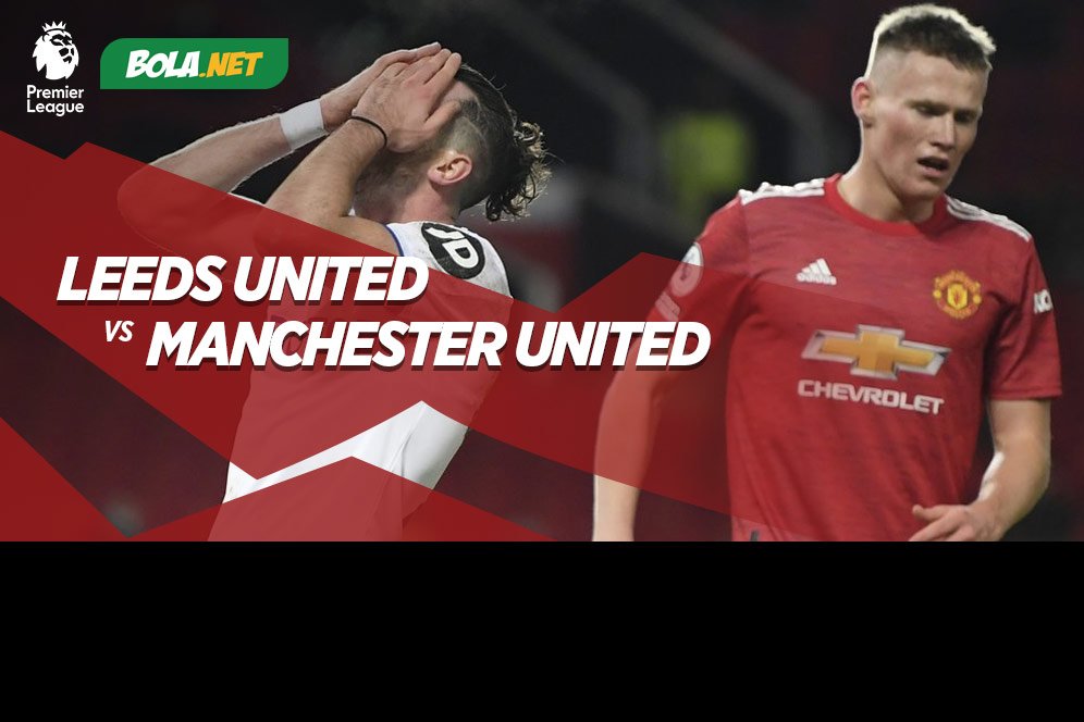 Jadwal dan Live Streaming Leeds United vs Manchester United di Mola TV, 25 April 2021 Jadwal dan Live Streaming Leeds United vs Manchester United di Mola TV, 25 April 2021