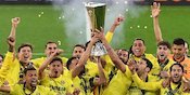 Akhiri Mimpi MU, Villarreal Berpesta Juara Liga Europa Akhiri Mimpi MU, Villarreal Berpesta Juara Liga Europa