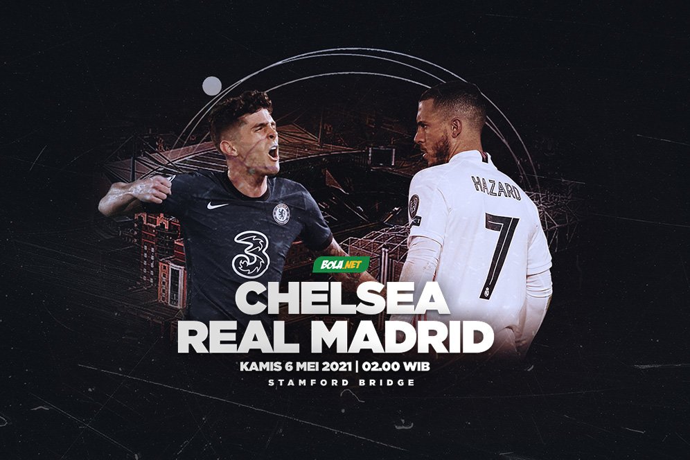 Chelsea vs Real Madrid: Peluang The Blues Terbuka Lebar Chelsea vs Real Madrid: Peluang The Blues Terbuka Lebar