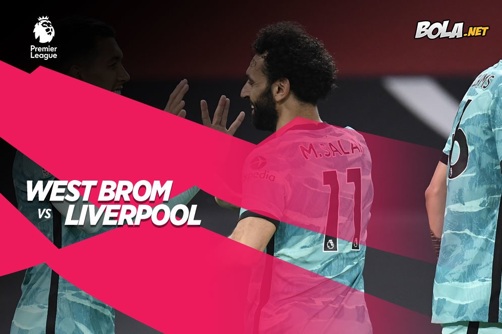 Prediksi West Brom vs Liverpool 16 Mei 2021 Prediksi West Brom vs Liverpool 16 Mei 2021