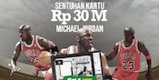 Sentuhan Kartu Rp30 M Michael Jordan Sentuhan Kartu Rp30 M Michael Jordan