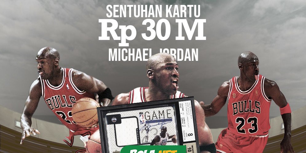 Sentuhan Kartu Rp30 M Michael Jordan Sentuhan Kartu Rp30 M Michael Jordan